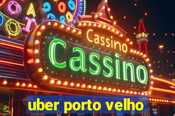 uber porto velho